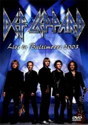 Def Leppard : Live in Baltimoore 2003